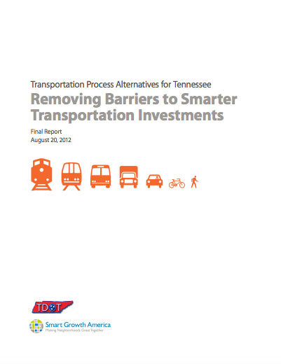 Transportation Process Alternatives for Tennessee: Removing barriers to smarter transportation investments