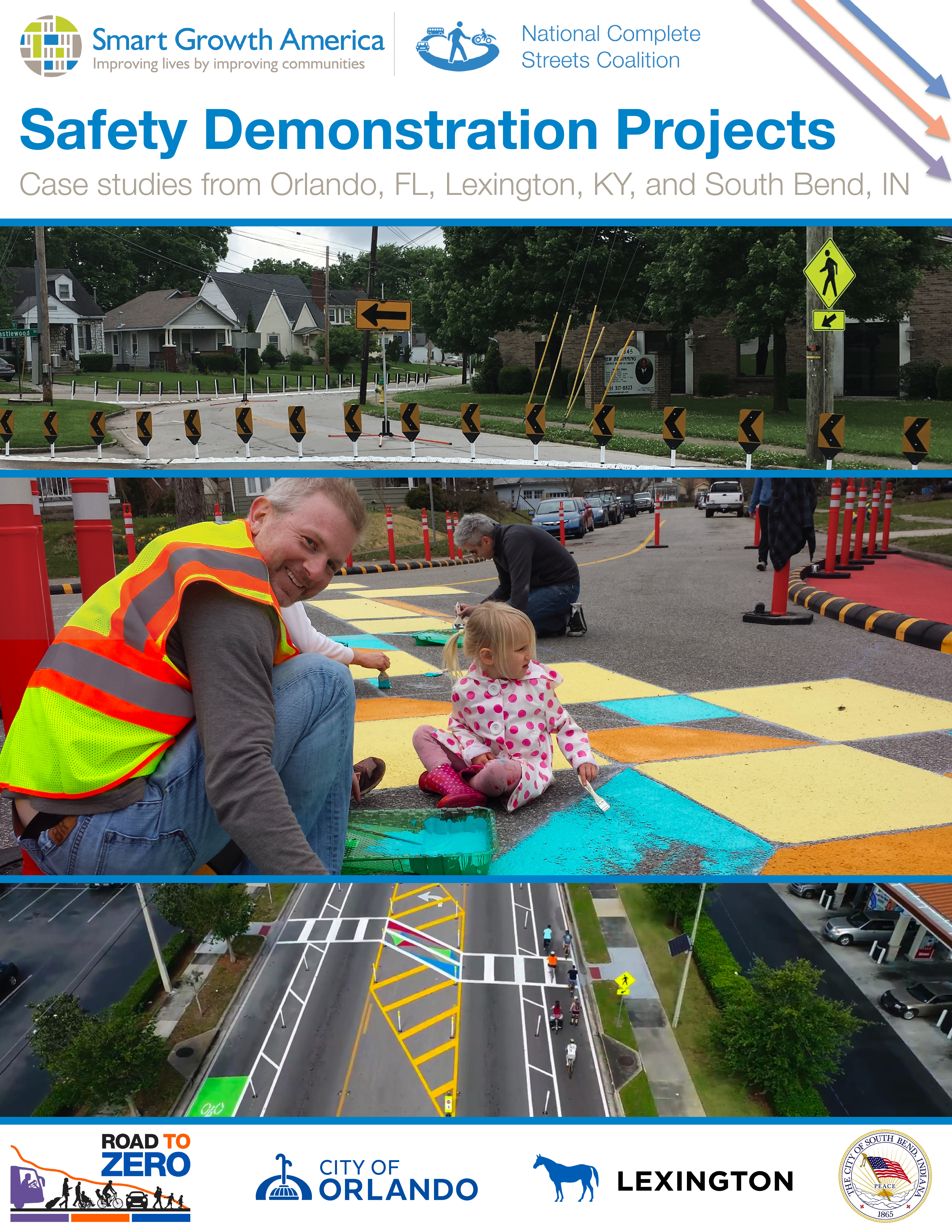 Safety Demonstration Projects: Case studies from Orlando, FL, Lexington, KY, and South Bend, IN