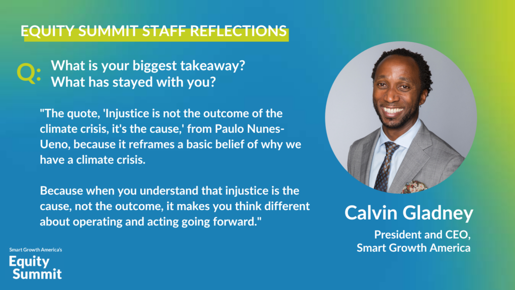 SGA President and CEO Calvin Gladney reflects on his main takeaways from the Equity Summit. His headshot is displayed alongside his quote against a blue and green background. 